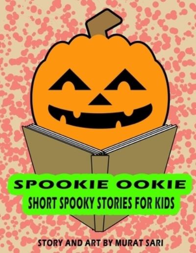 Cover for Murat Sari · Spookie Ookie (Paperback Book) (2021)