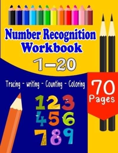 Number Recognition Workbook - Lamaa Bom - Livres - Independently Published - 9798594662056 - 13 janvier 2021