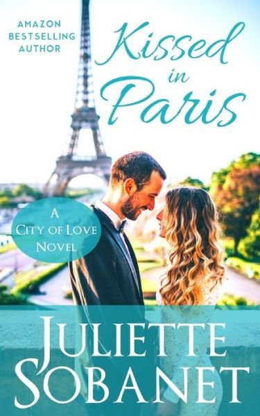 Cover for Juliette Sobanet · Kissed in Paris (Paperback Bog) (2012)