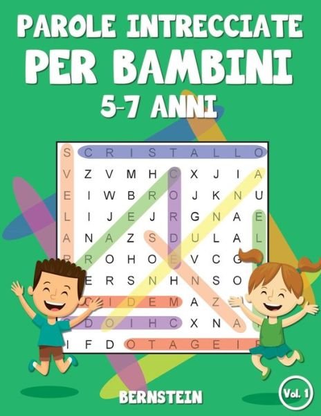 Parole intrecciate per bambini 5-7 anni - Bernstein - Books - Independently Published - 9798647122056 - May 19, 2020