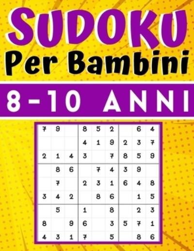 Cover for Sudoku Bambini Mino Print · Sudoku Per Bambini 8-10 Anni (Paperback Book) (2020)