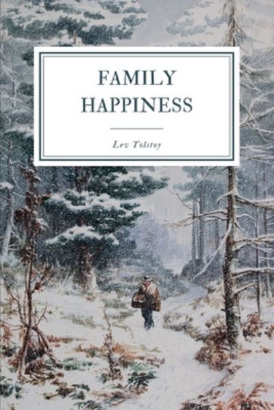 Cover for Lev Tolstoy · Family Happiness (Paperback Book) (2020)