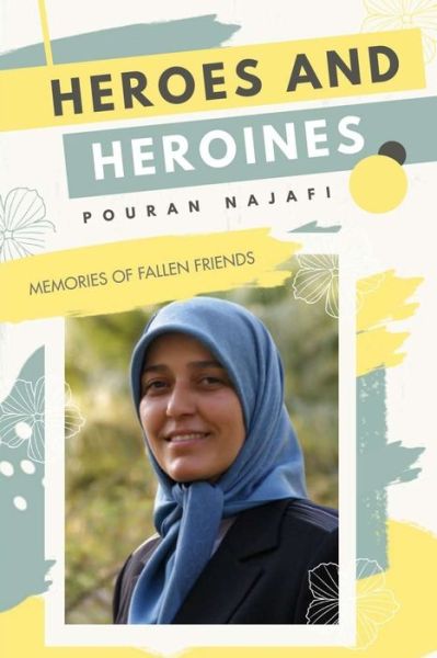 Cover for Pouran Najafi · Heroes and Heroines (Paperback Book) (2020)