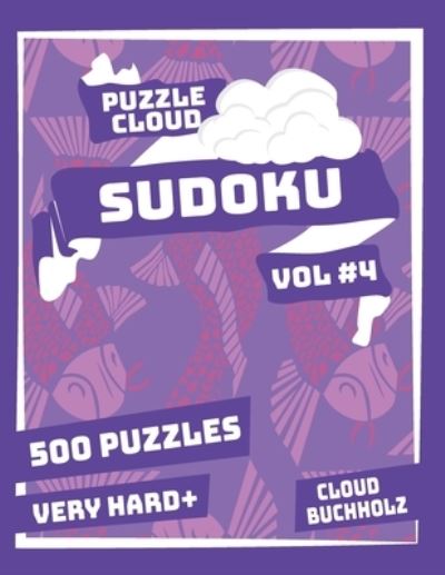 Cover for Sue Watson · Puzzle Cloud Sudoku Vol 4 (500 Puzzles, Very Hard+) (Paperback Book) (2020)