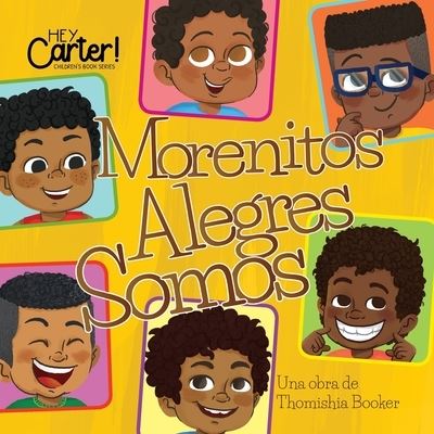 Cover for Thomishia Booker · Morenitos Alegres Somos (Paperback Book) (2020)