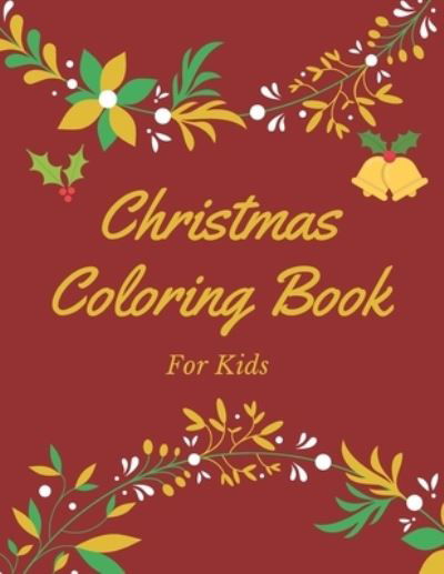 Cover for Sun House · Christmas Coloring Book for Kids (Pocketbok) (2020)