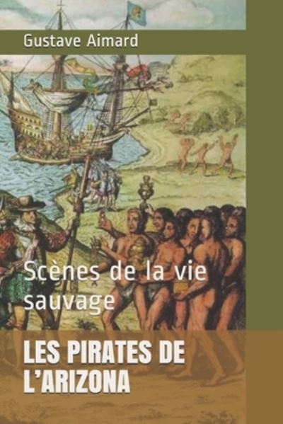 Cover for Gustave Aimard · Les Pirates de l'Arizona (Paperback Book) (2020)