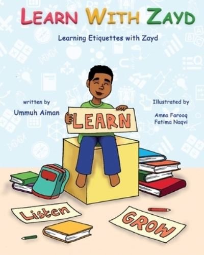 Cover for Ummuh Aiman · Learn with Zayd: Learn Etiquettes and Grow (Taschenbuch) (2021)