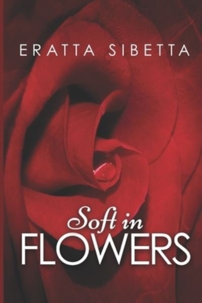 Cover for Eratta Sibetta · Soft in Flowers (Paperback Book) (2021)