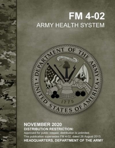 Cover for U S Army · FM 4-02 Army Health System (Paperback Book) (2021)
