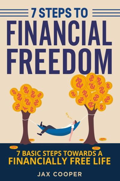 Cover for Jax Cooper · Seven Steps to Financial Freedom (Taschenbuch) (2021)