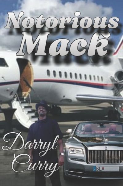 Cover for Darryl Curry · Notorious Mack - MasterMind Empire (Paperback Book) (2021)