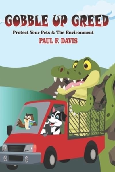 Cover for Ginalyn Tirando · Gobble Up Greed: Protect Your Pets and The Environment (Paperback Book) (2021)