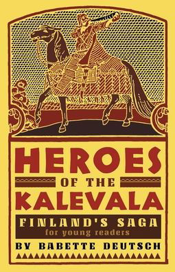 Cover for Babette Deutsch · Heroes of the Kalevala (Paperback Book) (2022)