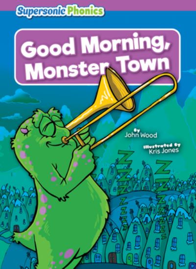 Cover for John Wood · Good Morning, Monster Town (Buch) (2023)