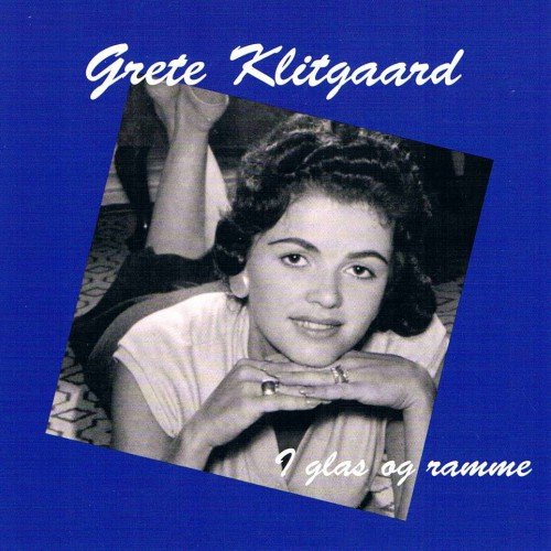 Cover for Grete Klitgaard · I Glas Og Ramme (CD) (2015)
