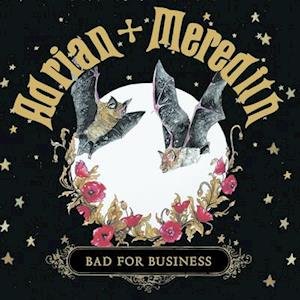 Cover for Adrian &amp; Meredith · Bad For Business (LP) (2021)