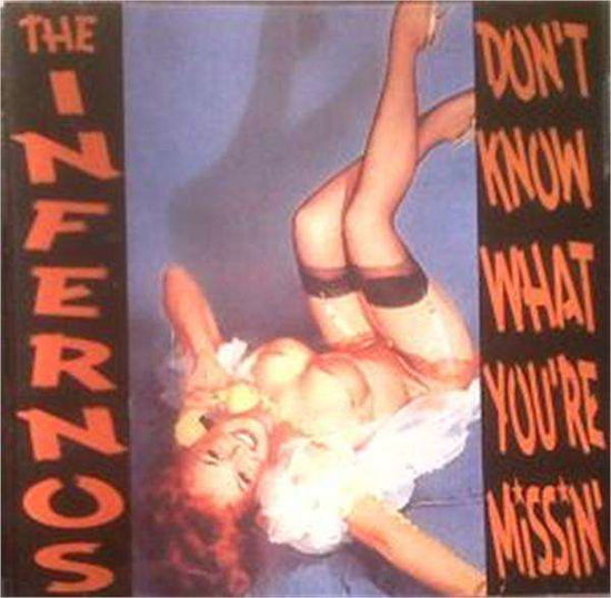 The Infernos · Don't Know What You're Missin' (CD) (2011)