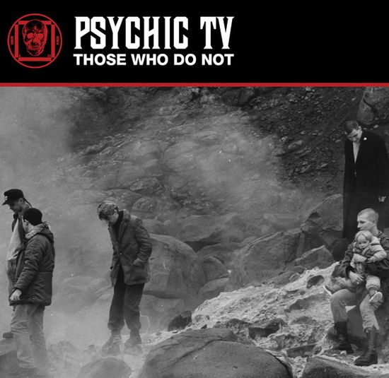 Those Who Do Not (White Vinyl) - Psychic Tv - Music - COLD SPRING - 0641871746057 - March 10, 2023