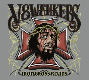 Iron Crossroads - V8 Wankers - Muziek - STEAMHAMMER - 0693723309057 - 18 april 2011