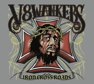 Cover for V8 Wankers · Iron Crossroads (CD) (2011)