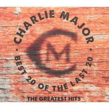 Cover for Charlie Major · Best 20 of the Last 20, The: the Greatest Hits (CD) (1990)