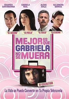 Cover for Mejor Es Que Gabriela No Se Muera · Eduardo Santamarina,Gabriela Roel,Alexis Ayala,Alejandra Barros (DVD)