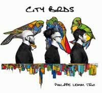 Cover for Philippe Lemm Trio · City Birds (CD) (2018)