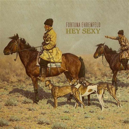 Fortuna Ehrenfeld · Hey Sexy (CD) (2017)