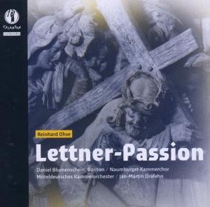 Cover for R. Ohse · Lettner-Passion - Passionsoratoriu (CD) (2013)