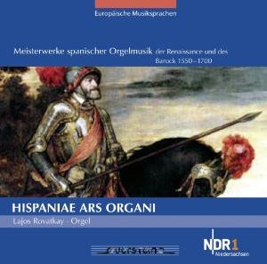 Cover for Rovatkay / Cabezon / Peraza / Ximenez · Hispaniae Ars Organi (CD) (2012)