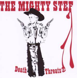 Mighty Stef · Death Threats (CD) (2011)