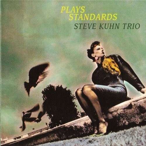 Cover for Steve -Trio- Kuhn · Plays Standards (CD) (2008)