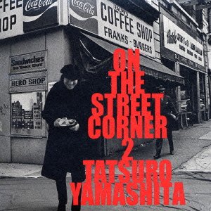 Cover for Tatsuro Yamashita · On the Street Corner 2 (CD) [Japan Import edition] (2000)