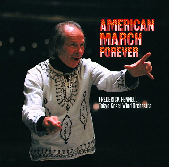 American March Forever <limited> - Frederick Fennell - Music - KING RECORD CO. - 4988003624057 - December 6, 2023