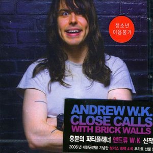 Cover for Andrew W.K. · Close Calls With Brick Wa (CD) (2006)