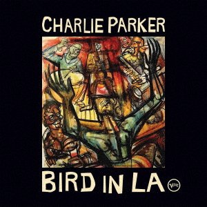 Cover for Charlie Parker · Bird In L.A. (CD) [Japan Import edition] (2021)