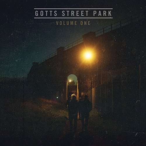 Volume 1 - Gotts Street Park - Music - BLUE FLOWERS - 5051083121057 - August 18, 2017