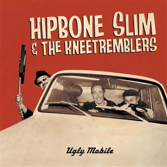 Cover for Hipbone Slim &amp; The Kneetremblers · Ugly Mobile (CD) (2013)
