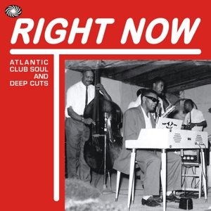Cover for Right Now (atlantic Club Soul And Deep Cuts) (CD) (2014)