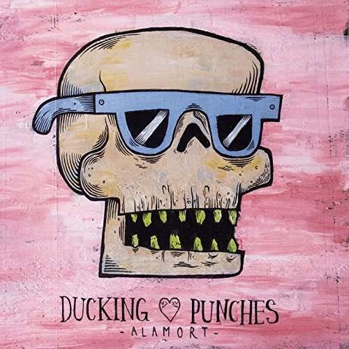 Cover for Ducking Punches · Alamort (CD) [Digipak] (2018)