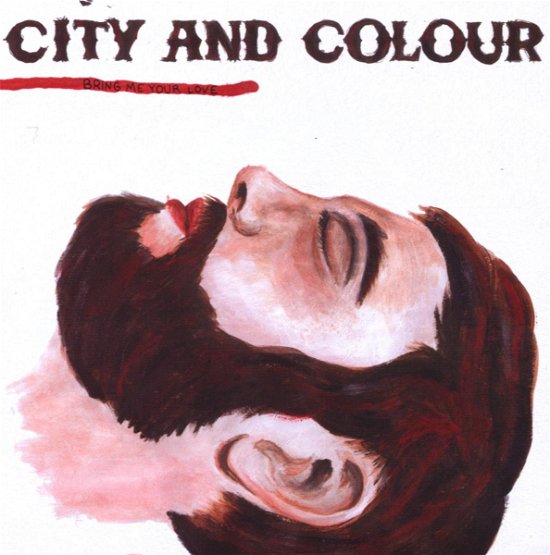 Cover for City And Colour · Bring Me Your Love (CD) (2009)