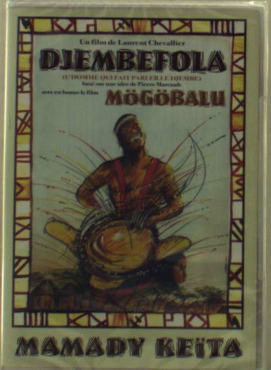 Djembefola / Mogobalu - Mamady Keita - Movies - FONTI MUSICALI - 5400443880057 - June 22, 2006