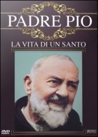 Cover for Padre Pio · Padre Pio - La Vita Di Un Santo (DVD) (2013)