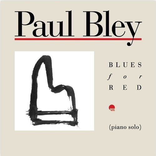 Cover for Paul Bley · Blues For Red (LP) [Limited, Remastered edition] (2022)