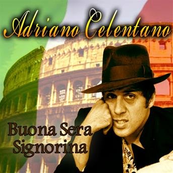 Cover for Adriano Celentano · Buona Sera Signorina - 40 Tracks (CD)