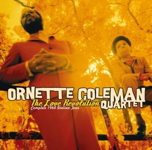 Cover for Ornette Coleman · Love Revolution: Complete 1968 Italian Tour (CD) [Limited edition] (2017)