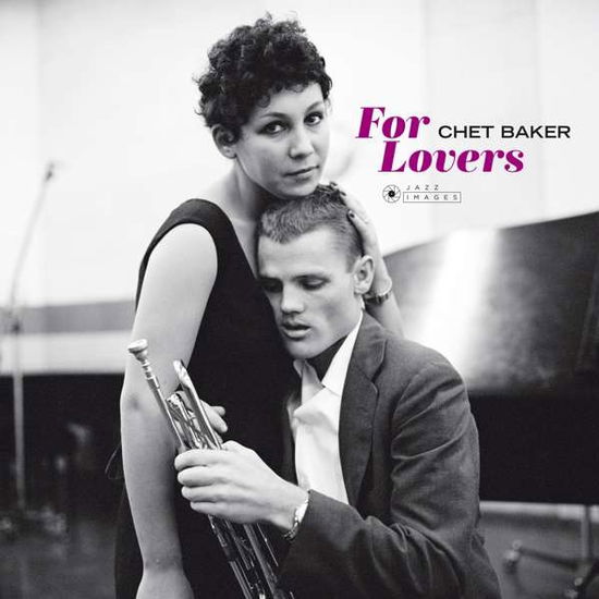 For Lovers (Photographs By William Claxton) - Chet Baker - Música - JAZZ IMAGES (WILLIAM CLAXTON SERIES) - 8436569191057 - 20 de julho de 2018