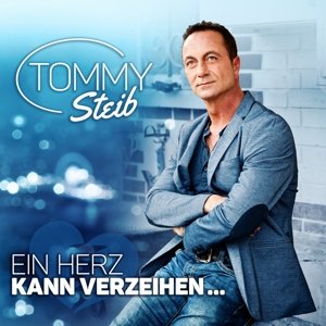 Cover for Tommy Steib · Ein Herz Kann Verzeihen... (CD) (2015)