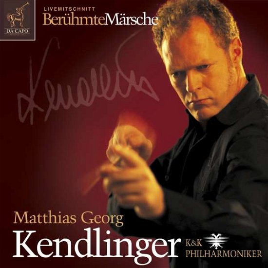 Cover for Kendlinger,Matthias Georg / K&amp;K Philharmoniker · * Berühmte Märsche (CD) (2019)